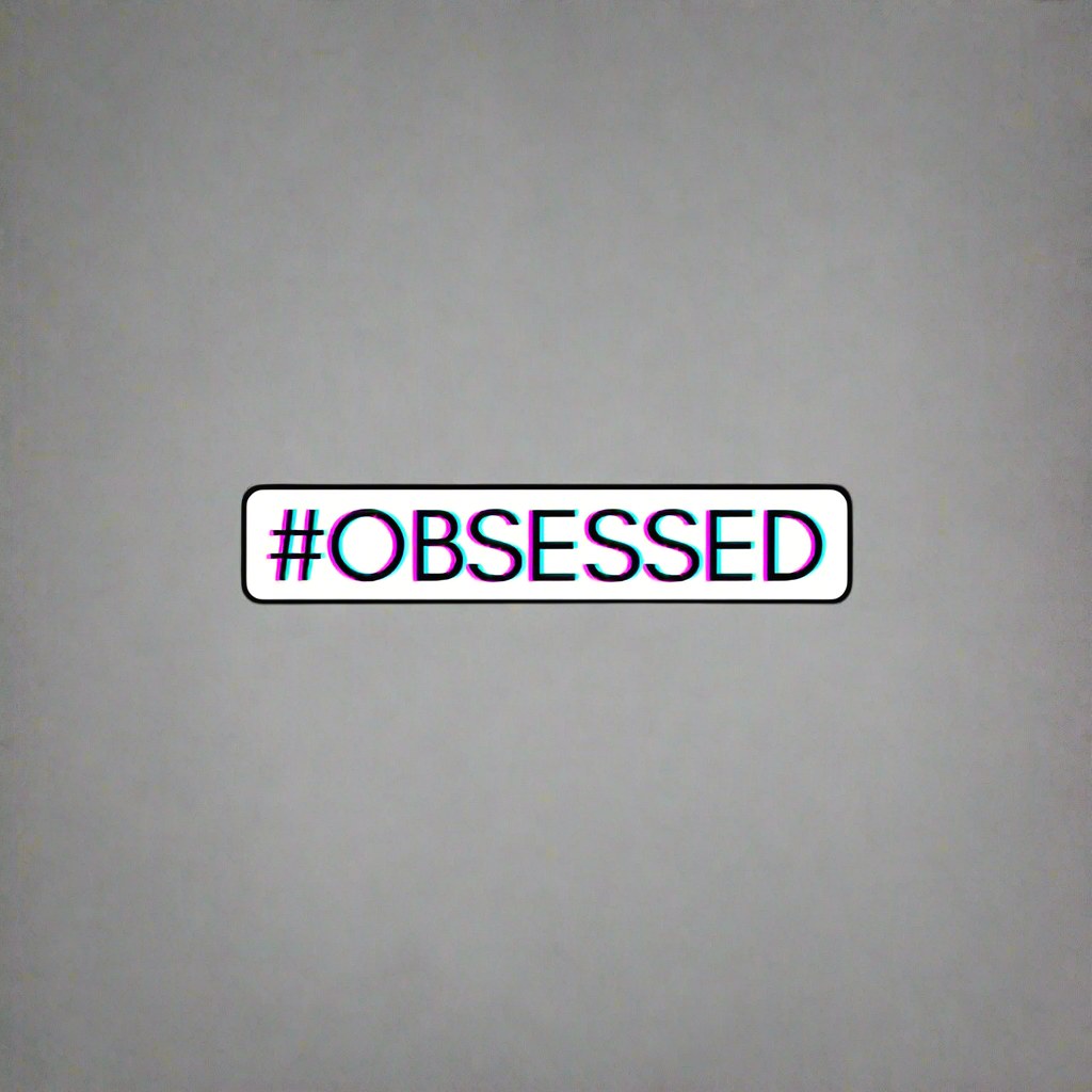 "#OBSESSED" Decal