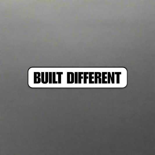 "BUILT DIFFERENT" Decal
