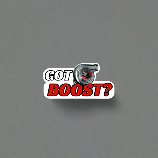 "GOT BOOST?" Decal
